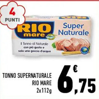 Conad TONNO SUPERNATURALE RIO MARE 2x112g offerta