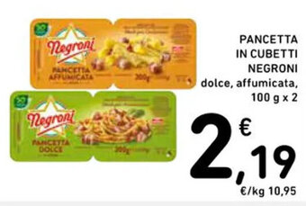 Spazio Conad PANCETTA IN CUBETTI NEGRONI dolce, affumicata, 100 g x2 offerta