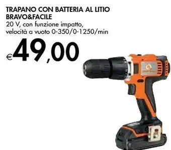 Bravo & Facile Trapano Con Batteria Al Litio