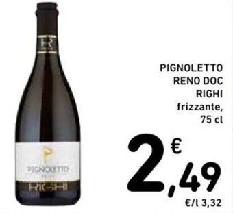Spazio Conad PIGNOLETTO RENO DOC RIGHI frizzante, 75 cl offerta
