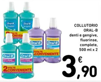 Spazio Conad COLLUTORIO ORAL-B denti e gengive, fluorinse, complete, 500 ml x 2 offerta