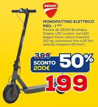 Euronics Ducati Monopattino Elettrico Pro offerta