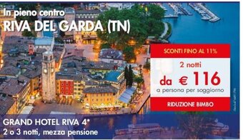 Esselunga GRAND HOTEL RIVA 4 2 notti, mezza pensione offerta