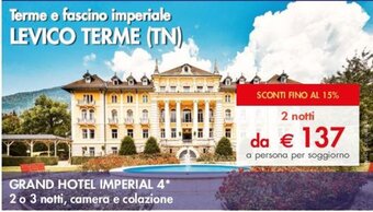 Esselunga GRAND HOTEL IMPERIAL 4 2 notti, camera e colazione offerta