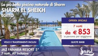 Esselunga JAZ FANARA RESORT 5 7 notti, All Inclusive offerta