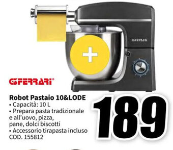 MediaWorld GFERRARI Robot Pastaio 10&LODE offerta