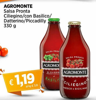 Ipercoop AGROMONTE Salsa Pronta Ciliegino/con Basilico/ Datterino/Piccadilly 330 g offerta