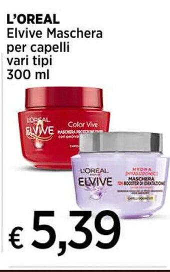 Ipercoop L'OREAL Elvive Maschera per capelli vari tipi 300 ml offerta