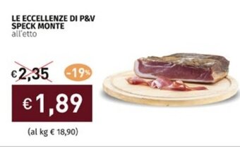 Prezzemolo e Vitale LE ECCELLENZE DI P&V SPECK MONTE offerta