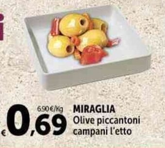 Carrefour Market MIRAGLIA Olive piccantoni campani l'etto offerta