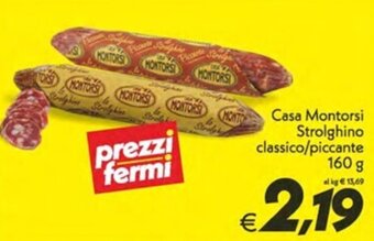 Iper Super Conveniente Casa Montorsi Strolghino classico/piccante 160 g offerta