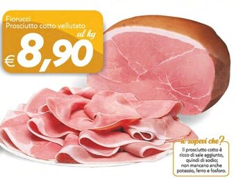 Iper Super Conveniente Fiorucci Prosciutto cotto vellutato offerta