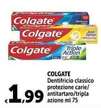 Carrefour Market COLGATE Dentifricio classico protezione carie/ antitartaro/tripla azione ml 75 offerta