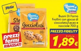 Buoni Di Forno Frollini con gocce di cioccolato/cacao e nocciole 700 g