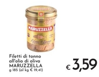 Eurospesa Filetti di tonno all'olio di oliva MARUZZELLA g 185 offerta