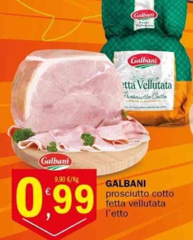 GALBANI prosciutto cotto fetta vellutata l'etto offerta di Crai
