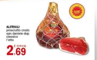 Crai ALFRIULI prosciutto crudo san daniele dop classico l'etto offerta