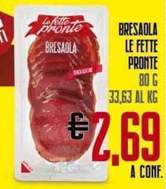 Todis BRESAOLA LE FETTE PRONTE 80 g offerta