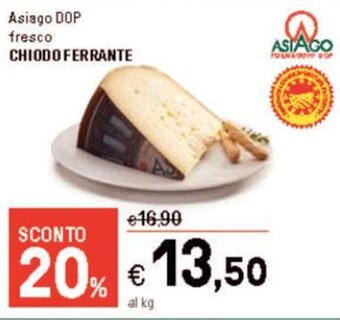Iper La Grande Asiago DOP fresco CHIODO FERRANTE offerta