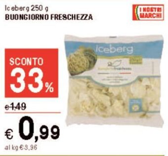 Iper La Grande Iceberg 250 g BUONGIORNO FRESCHEZZA offerta