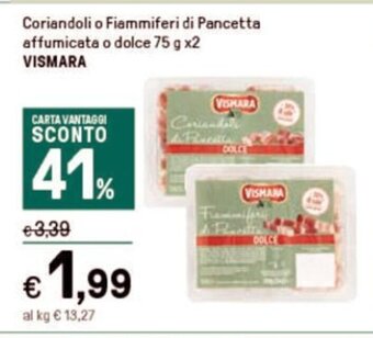 Coriandoli o Fiammiferi di Pancetta affumicata o dolce 75 g x2 VISMARA