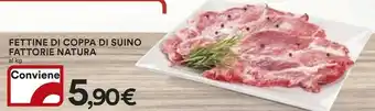 Coop Fattorie Natura Fettine Di Coppa Di Suino offerta
