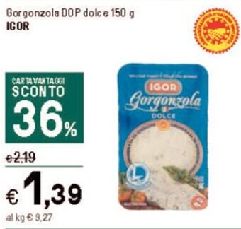 Iper La Grande Gorgonzola DOP dolce 150 g IGOR offerta