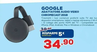Euronics Google Adattatore Audio Video Chromecast 2018 offerta