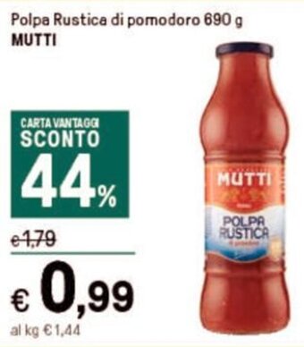Iper La Grande Polpa Rustica di pomodoro 690 g MUTTI offerta