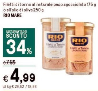 Iper La Grande Filetti di tonno al naturale peso sgocciolato 175 g o all'olio di oliva 250 g RIO MARE offerta