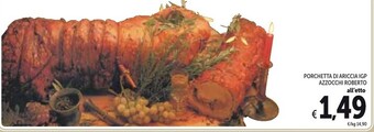 Spazio Conad Roberto porchetta di ariccia igp azzocchi offerta
