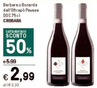 Iper La Grande Barbera o Bonarda dell'Oltrepò Pavese DOC75cl CROBARA offerta