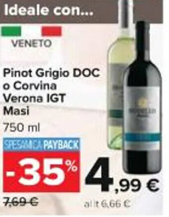 Carrefour Iper Pinot Grigio DOC o Corvina Verona IGT Masi 750 ml offerta