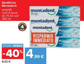 Carrefour Iper Dentifricio Mentadent assortiti conf 4 pezzi da 75 ml cad 300 ml offerta