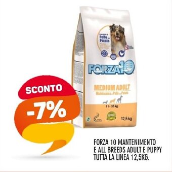FORZA 10 MANTENIMENTO E ALL BREEDS ADULT E PUPPY TUTTA LA LINEA 12,5KG.