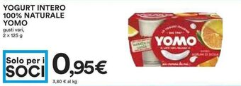 Coop YOGURT INTERO 100% NATURALE YOMO gusti vari, 2 x 125 g offerta