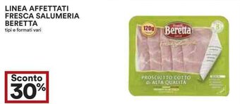 Coop LINEA AFFETTATI FRESCA SALUMERIA BERETTA offerta