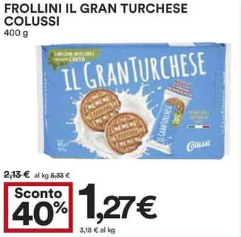 Coop FROLLINI IL GRAN TURCHESE COLUSSI 400 g offerta
