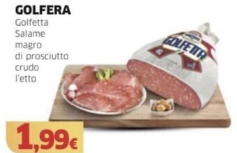 Mercati Alimentari GOLFERA Golfetta Salame magro di prosciutto crudo offerta