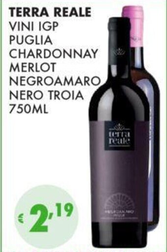 TERRA REALE VINI IGP PUGLIA CHARDONNAY MERLOT NEGROAMARO NERO TROIA 750ML