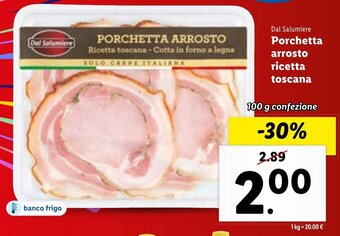 Lidl Dal Salumiere Porchetta arrosto ricetta toscana 100 g confezione offerta