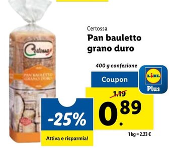 Lidl Certossa Pan bauletto grano duro 400 g confezione offerta