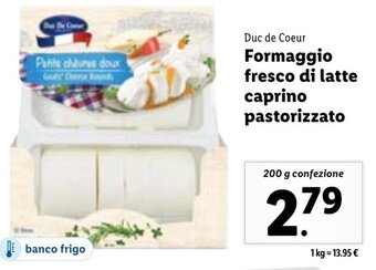 Lidl Duc de Coeur Formaggio fresco di latte caprino pastorizzato 200 g confezione offerta