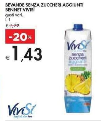 Bennet BEVANDE SENZA ZUCCHERI AGGIUNTI BENNET VIVISI L 1 offerta