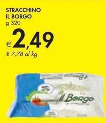 Bennet STRACCHINO IL BORGO g 320 offerta