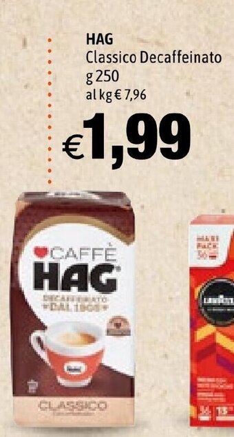 Hurrà HAG Classico Decaffeinato g 250 offerta
