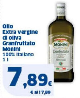 Sigma Olio Extra vergine di oliva Granfruttato Monini 100% Italiano 1 l offerta