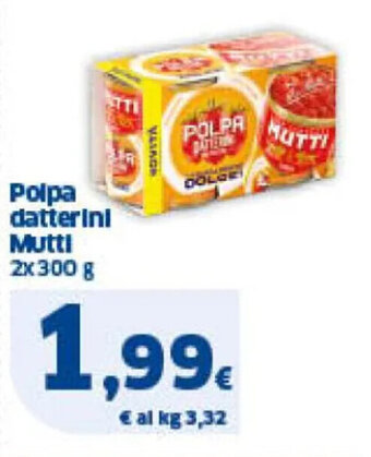 Sigma Polpa datterini Mutti 2x300 g offerta