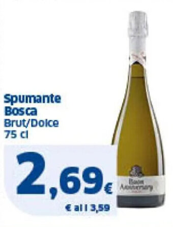 Sigma Spumante Bosca Brut/Dolce 75 cl offerta