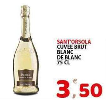 Il Centro Superstore SANT'ORSOLA CUVEE BRUT BLANC DE BLANC 75 CL offerta